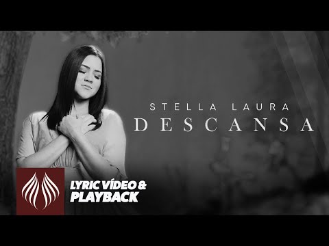 Stella Laura | Descansa [Lyric video e Playback]