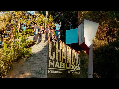 KERCHAK, ENZOCEROBULTO - Chamuyo Habilidoso (Video Oficial)