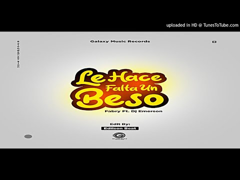 Le Hace falta un Beso - Fabry Ft. Dj Emerson - Edilson Beat - GMR