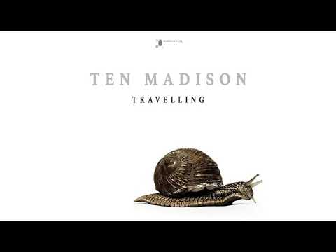 Ten Madison - Travelling [Full Album]