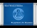 Documentary Politics - New World Order - Blueprint of Madmen