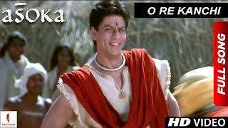 O Re Kanchi HD Full Song Asoka Shah Rukh Khan Kare...