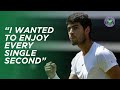 Carlos Alcaraz is enjoying his time on Centre Court | Wimbledon 2023