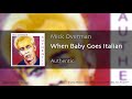 Mick Overman - “When Baby Goes Italian” (track #3 from the Max Records™ CD "Authentic")