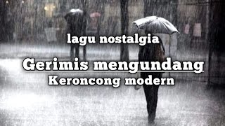 Download lagu GERIMIS MENGUNDANG Cover keroncong modern mp3