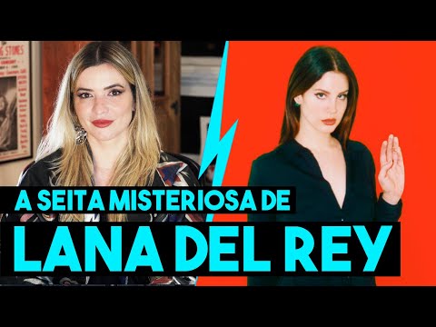 A SEITA MISTERIOSA DE LANA DEL REY - CAUSOS