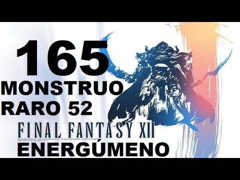 FINAL FANTASY XII parte 165 ENERGÚMENO/RIPE RAMPAGER (monstruo raro 52 de 80)