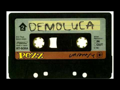 Pezz - Demoluca (Full)
