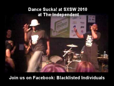 SXSW 2010 Dance Sucka! BY: Blacklisted Individuals