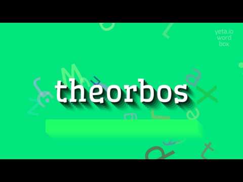 HOW TO SAY THEORBOS?