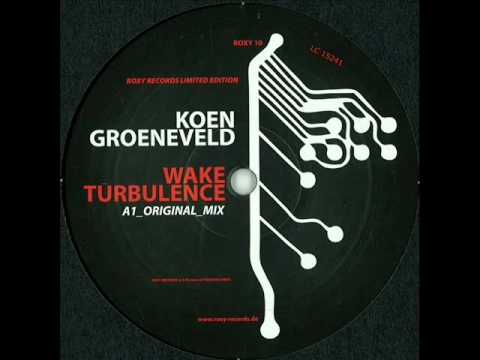 koen groeneveld / wake turbulence / original mix