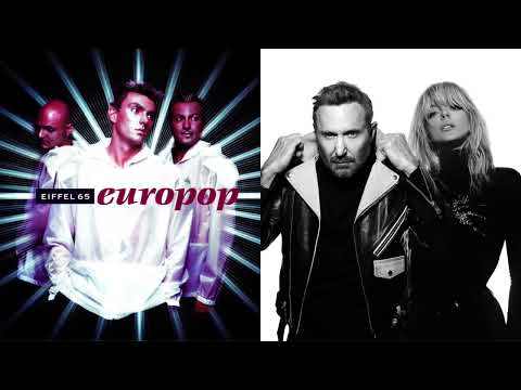 Eiffel 65 x David Guetta & Bebe Rexha - I’m Blue (Mashup)