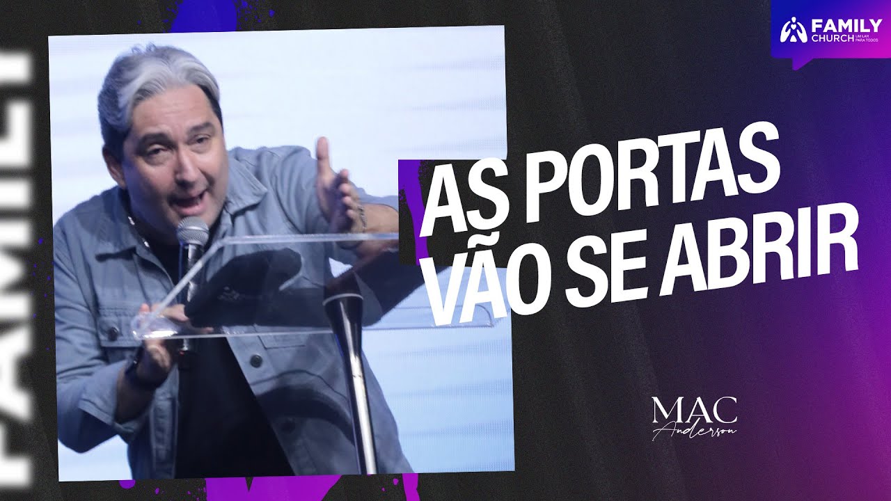 AS PORTAS VÃO SE ABRIR - PR. MAC ANDERSON