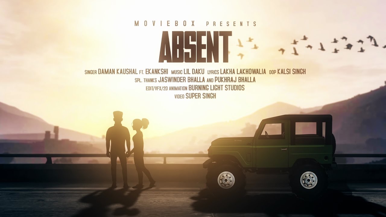 Absent (Title) Lyrics  | Absent | Lil Daku , Daman Kaushal | Lil Daku, Daman Kaushal | Lil Daku