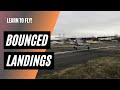 Most Common Landing Mistakes | How to Fix a Bounced Landing | How to Land an Airplane