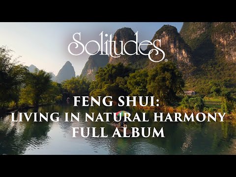 1 hour of Relaxing Music: Dan Gibson’s Solitudes - Feng Shui: Living in Natural Harmony (Full Album)