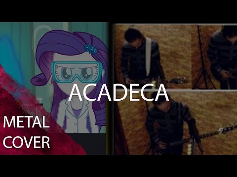 Equestria Girls - ACADECA (Metal cover)