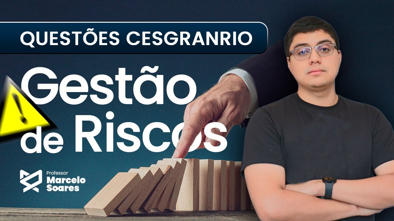 Gestão de riscos: questões comentadas da CESGRANRIO