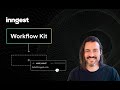 Introducing Workflow Kit By Inngest