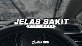 Download lagu DJ Jelas Sakit - Souqy || FULL BASS - AGAN REMIX mp3
