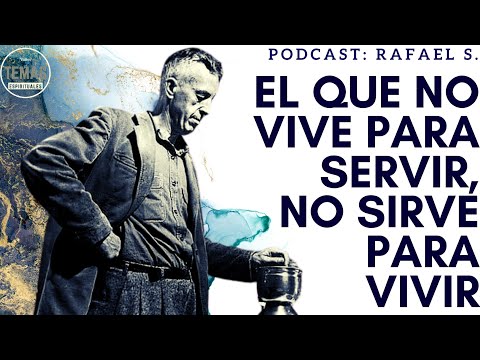 El que no vive para SERVIR, no sirve para VIVIR: Rafael S.B. & Oslos M. / #podcast