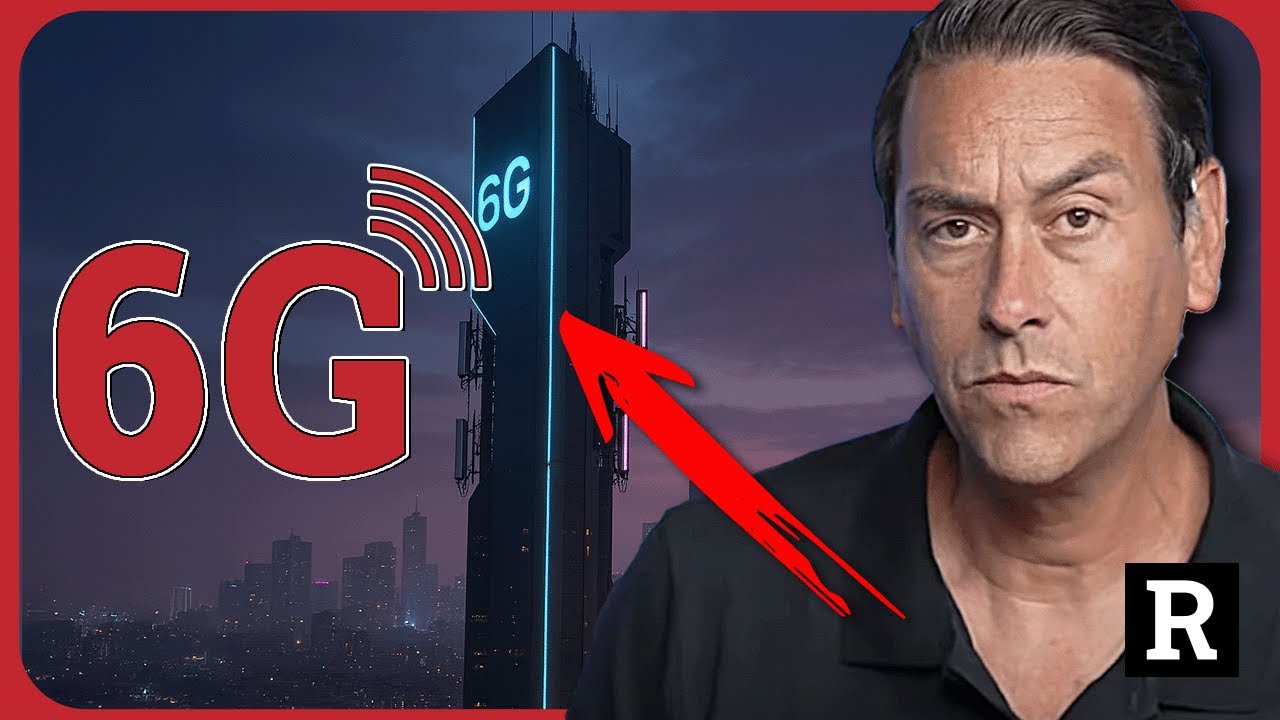 Forget 5G… 6G Could Change Human Life Forever — And Not in a Good Way | Redacted