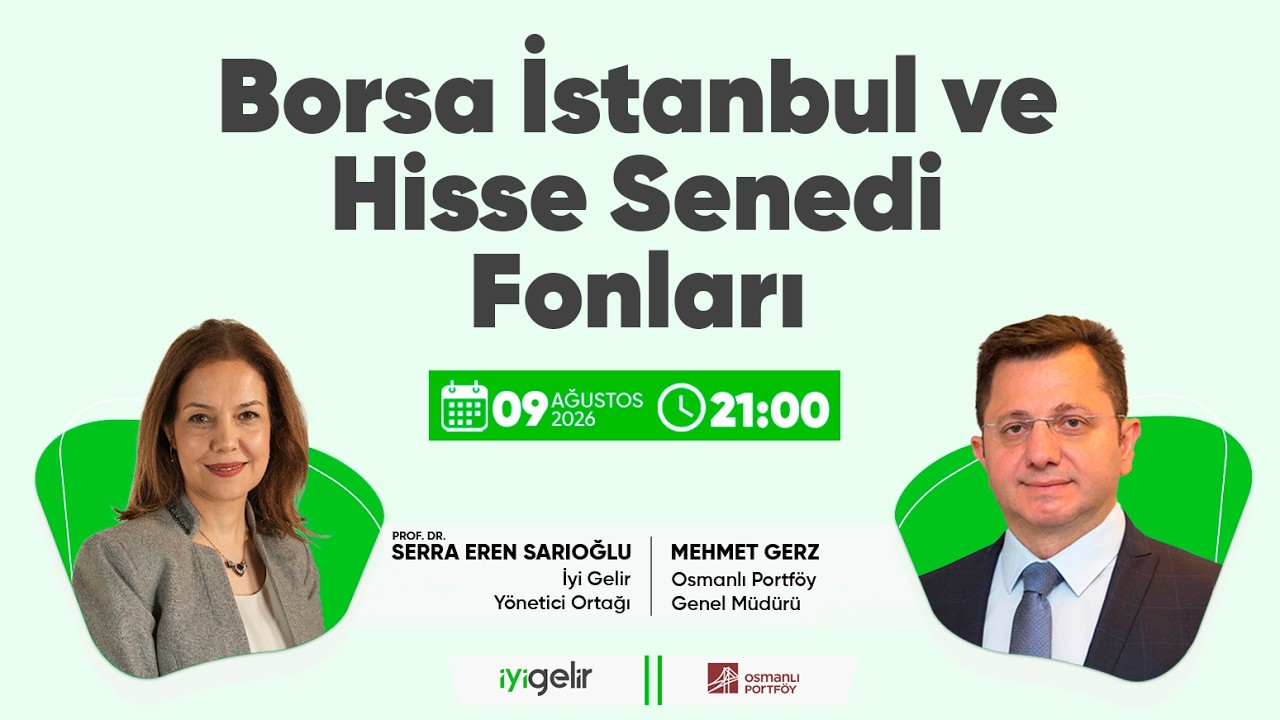Borsa İstanbul ve Hisse Senedi Fonları