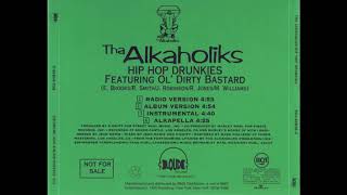 Tha Alkaholiks - Hip-Hop Drunkies (Radio Version)