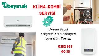 İzmir Baymak Servisi 0 232 262 00 33 Klima ve Kombi Teknik Servis