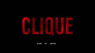 Kanye West - Clique (Feat. Jay-Z &amp; Big Sean) (Clean)