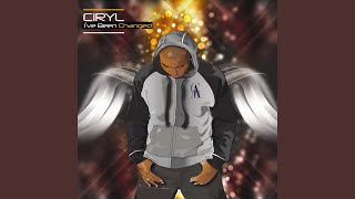 I&#39;ve Been Changed