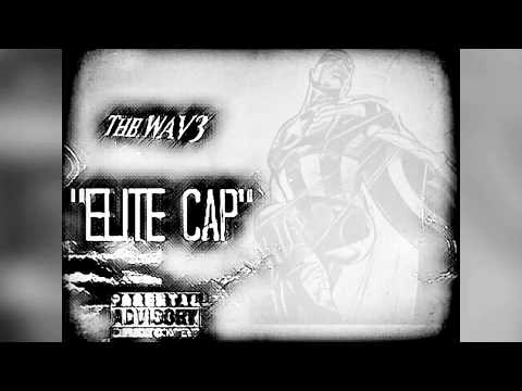 The WAV3- Elite Cap [Prod. By NVLP|Official Audio] BA Revivals '17