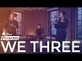 We Three | Live at The Orchard