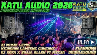 Download lagu 🟢NEW RATU AUDIO 2026 A1 MUSIK LEPAS KEJADIAN LAMTENG VJ ROFA X ALLEN X DINDA MEXSA ALL VOC TERBANG mp3
