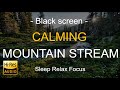 Black Screen | Relaxing Mountain Stream | Babbling Brook | Hi-Res Audio | Relaxing Nature Sound