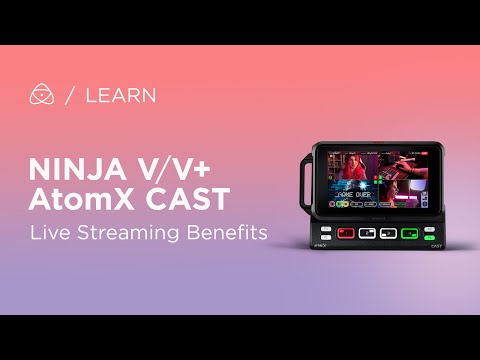 NINJA V with AtomX CAST Benefits