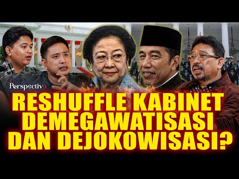Prabowo Reshuffle Kabinet, Dejokowisasi atau Demegawatisasi? Ft. Zulfan Lindan | The Perspective