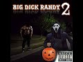 DigBar- Big D Randy 2