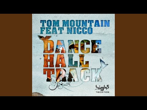 Dance Hall Track (Tom Mountain Goes Melodyparc Extended Mix)