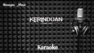 Download lagu Yossie Lucky - Kerinduan - Karaoke tanpa vocal mp3 Download lagu Yossie Lucky - Kerinduan - Karaoke tanpa vocal mp3