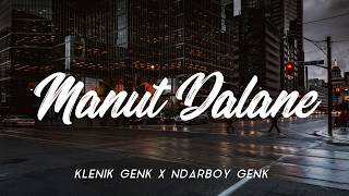 Download lagu KLENIK GENK X NDARBOY GENK MANUT DALANE... mp3
