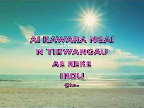 AI KAWARA NGAI N TIBWANGAU ReGGae Version - Kiribati@tm..