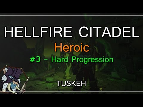 WoW Live Raiding: Hellfire Citadel Heroic - #3: Hard Progression