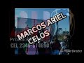 MARCOS ARIEL-CELOS (los NUEVO 2018 de Marcos ariel)