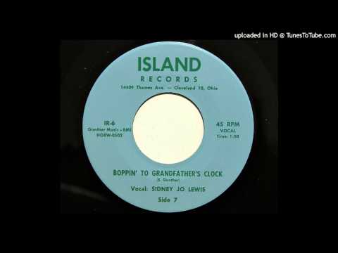 Sidney Jo Lewis - Boppin' To Grandfather's Clock (Island 6)