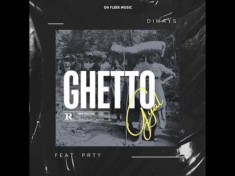 Dimays x Prty - Ghetto gyal