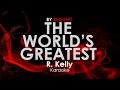 The Worlds Greatest R Kelly Karaoke