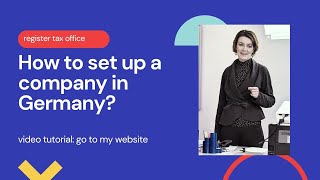 how to set up a company in germany by tax office