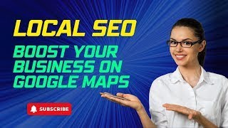 Mastering Local SEO | Boost Your Business on Google Maps | US Business Consultancy