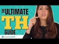 How to Pronounce TH | The ULTIMATE Guide for English Learners!